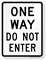 ONE WAY DO NOT ENTER Aluminum Parking Sign