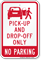 Pick Up Drop Off No Parking Sign