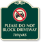 Please Do Not Block Driveway Signature Sign