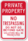Private Property No Trespassing Beyond Gate Sign