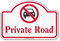 Private Road Dome Top Sign