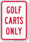 Reserved Parking For Golf Carts Only Sign