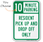 Resident Pick-up and Drop-off Only, Minute Parking Sign