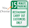 Restaurant Carry Out Choose Your Parking Limit Minute Sign