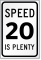 Speed 20 Is Plenty Sign