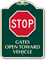 Stop Gates Open Toward Vehicle Sign