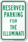 Novelty Parking Space Reserved For The Illuminati Sign