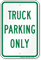 Truck Parking Only, Reserved Parking Sign