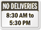 Custom No Deliveries Timings Sign