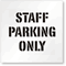 Staff Parking Only Floor Stencil