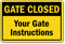 Customized Gate Instructions Gate Closed Sign