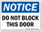 Notice Block This Door Sign