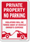 No Parking Violators Will Be Towed Private Property Sign
