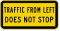 Traffic From Left Does Not Stop MUTCD Sign